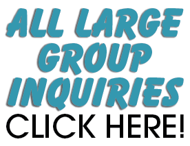 All Large Group Inquiries Click Here